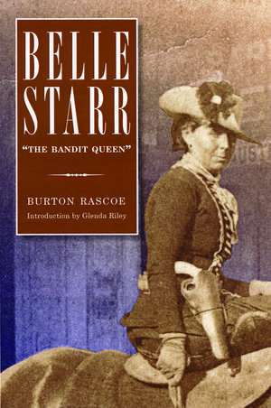 Belle Starr: "The Bandit Queen" de Burton Rascoe