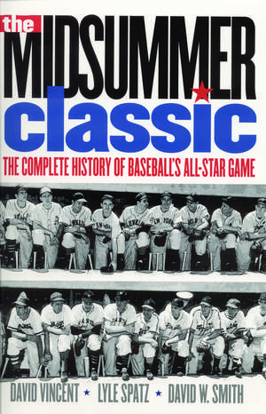 The Midsummer Classic: The Complete History of Baseball's All-Star Game de David W. Vincent