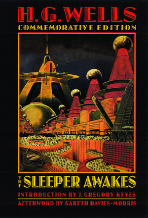 The Sleeper Awakes de H. G. Wells