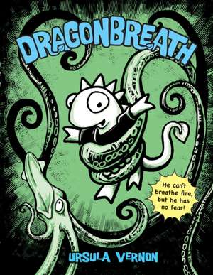 Dragonbreath de Ursula Vernon