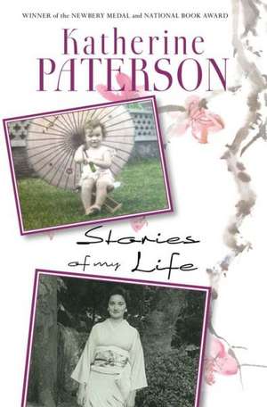 Stories of My Life de Katherine Paterson