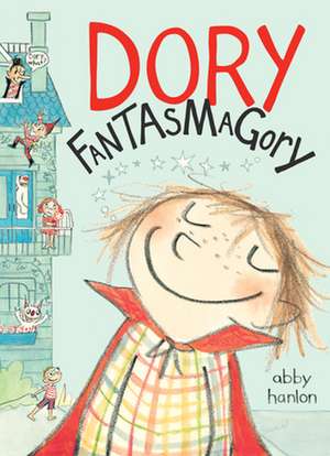 Dory Fantasmagory de Abby Hanlon