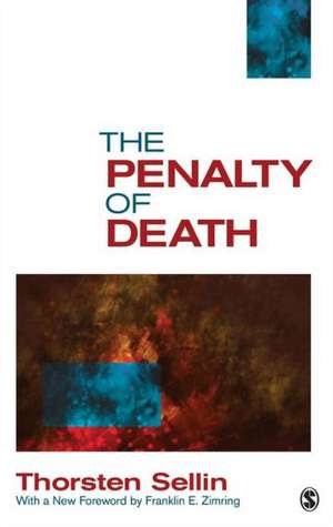 The Penalty of Death de Thorsten Sellin