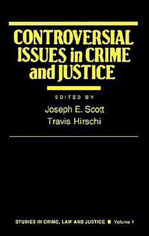 Controversial Issues in Crime and Justice de Joseph E. Scott