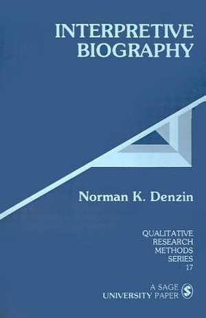 Interpretive Biography de Norman K. Denzin