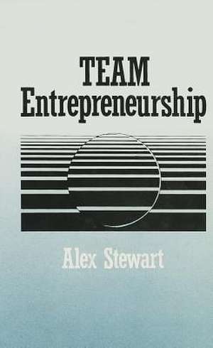 Team Entrepreneurship de Alex Stewart