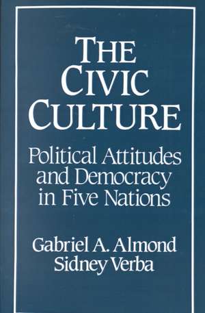 The Civic Culture: Political Attitudes and Democracy in Five Nations de Gabriel Abraham Almond