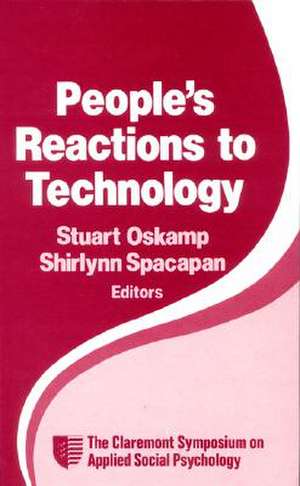 People's Reactions to Technology: In Factories, Offices, and Aerospace de Stuart Oskamp