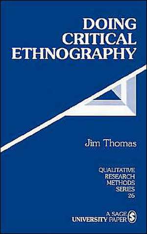 Doing Critical Ethnography de Jim Thomas