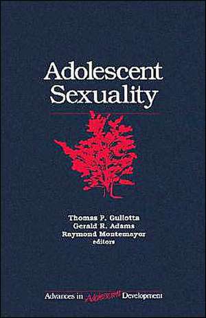 Adolescent Sexuality de Thomas P. Gullotta