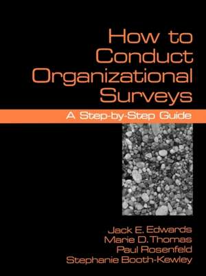 How To Conduct Organizational Surveys: A Step-by-Step Guide de Jack Edwards