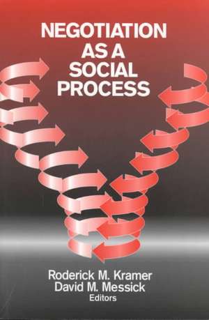 Negotiation as a Social Process de Roderick M Kramer