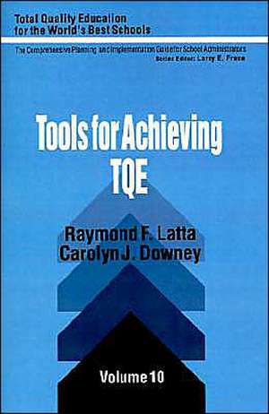 Tools for Achieving Total Quality Education de Raymond F. Latta