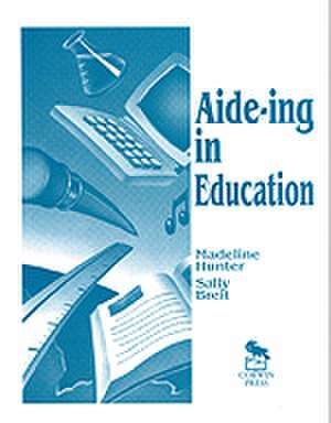 Aide-ing in Education de Madeline Hunter