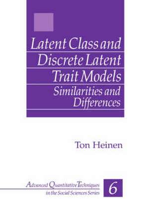 Latent Class and Discrete Latent Trait Models: Similarities and Differences de Ton Heinen