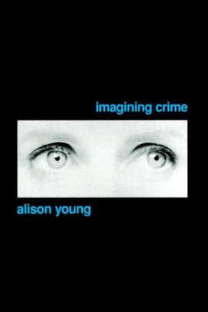 Imagining Crime de Alison Young