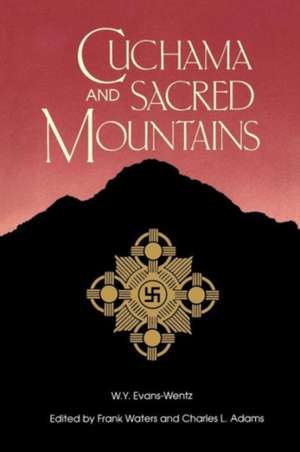 Cuchama and Sacred Mountains de W. Y. Evans Wentz