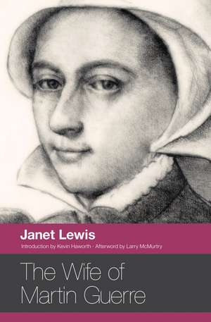 The Wife of Martin Guerre de Janet Lewis