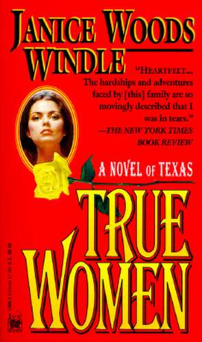 True Women de Janice Woods Windle