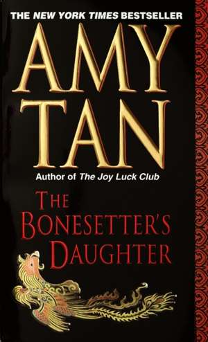 The Bonesetter's Daughter de Amy Tan