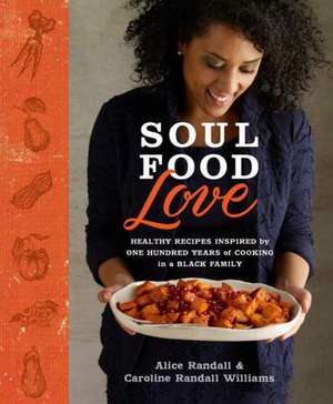 Soul Food Love de Alice Randall