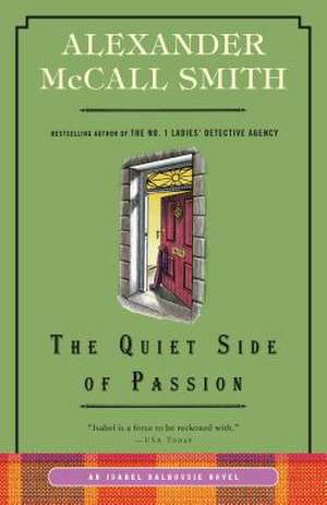 The Quiet Side of Passion de Alexander McCall Smith