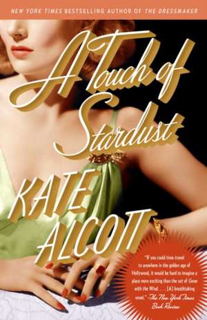 A Touch of Stardust de Kate Alcott