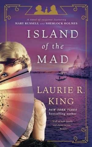 Island of the Mad de Laurie R. King