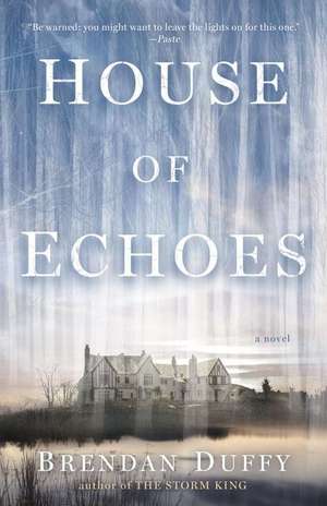 House of Echoes de Brendan Duffy