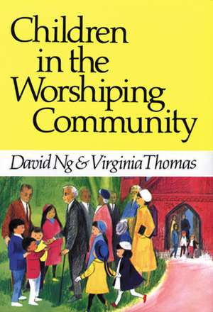 Children in the Worshiping Community de Virginia Thomas