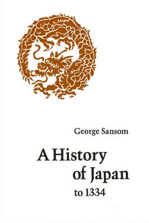 A History of Japan to 1334 de George Sansom