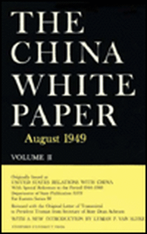 The China White Paper: August 1949 de Lyman Van Slyke