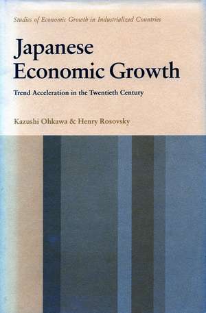 Japanese Economic Growth: Trend Acceleration in the Twentieth Century de Kazushi Ohkawa