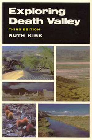 Exploring Death Valley de Ruth Kirk