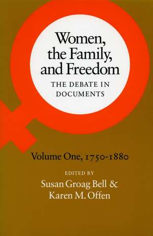 Women, the Family, and Freedom: The Debate in Documents, Volume II, 1880-1950 de Susan Bell