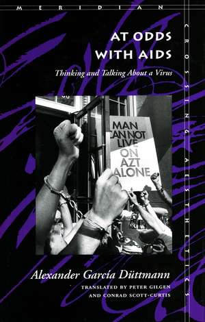 At Odds With Aids: Thinking and Talking About a Virus de Alexander Garcia Düttmann