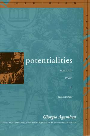 Potentialities: Collected Essays in Philosophy de Giorgio Agamben