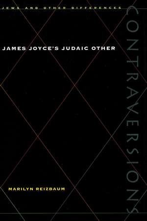 James Joyce’s Judaic Other de Marilyn Reizbaum