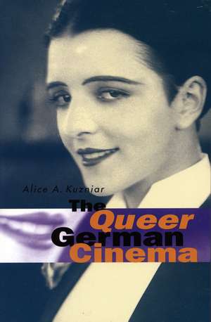 The Queer German Cinema de Alice Kuzniar