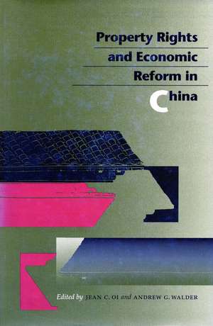 Property Rights and Economic Reform in China de Jean Oi