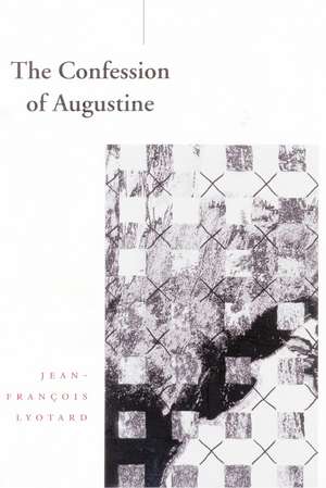 The Confession of Augustine de Jean-François Lyotard