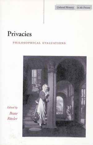 Privacies: Philosophical Evaluations de Beate Rössler