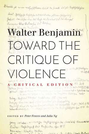 Toward the Critique of Violence – A Critical Edition de Walter Benjamin