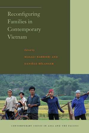 Reconfiguring Families in Contemporary Vietnam de Danièle Bélanger