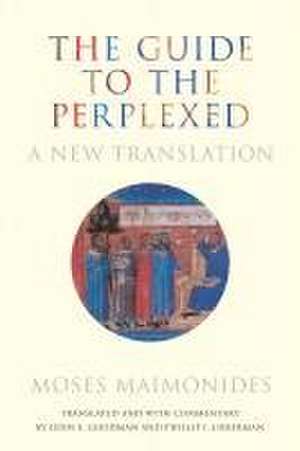 The Guide to the Perplexed de Moses Maimonides