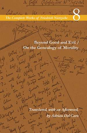 Beyond Good and Evil / On the Genealogy of Morality – Volume 8 de Friedrich Nietzsche