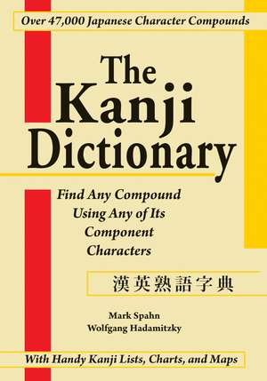 The Kanji Dictionary de Mark Spahn