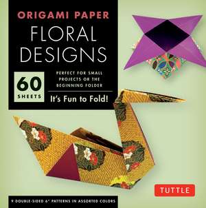 Origami Paper - Floral Designs - 6" - 60 Sheets: Tuttle Origami Paper: Origami Sheets Printed with 9 Different Patterns: Instructions for 6 Projects Included de Tuttle Studio