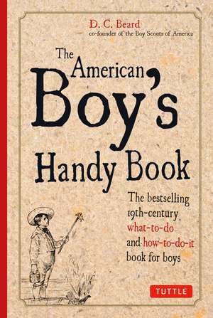 American Boy's Handy Book de Daniel C. Beard