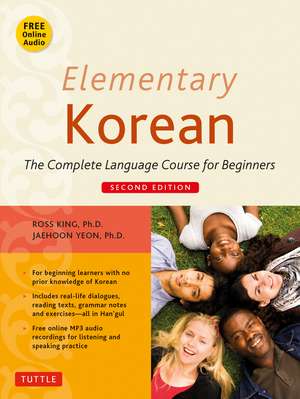 Elementary Korean: Second Edition (Includes Access to Website for Native Speaker Audio Recordings) de Ross King, Ph.D.